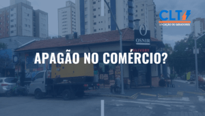 Apagão no comércio? Mantenha a calma com a locação emergencial de geradores