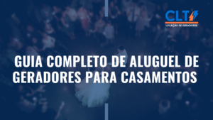 Guia Completo de Aluguel de Geradores para Casamentos